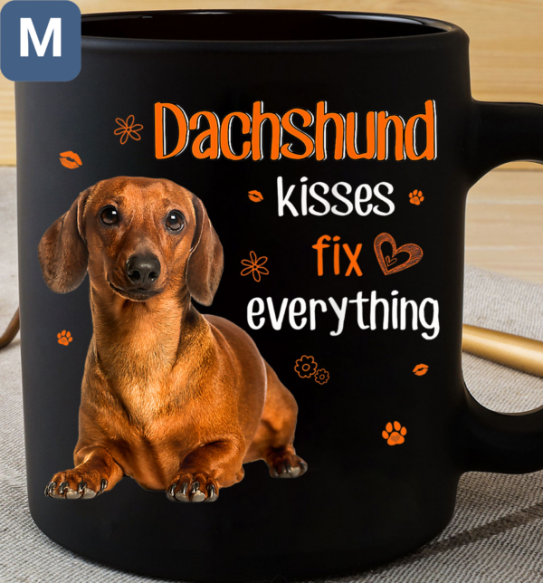 Dachshund Kisses Fix Everything Dog Lovers Mugs