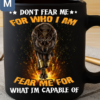 Dont Fear Me For Who I Am Fear Me For What I''m Capable Of Wolf Mugs