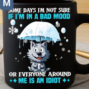 Some Days I'm Not Sure If I'm In A Bad Mood Or Everyone Around Me Is An Idiot Humorous Wolf Mugs