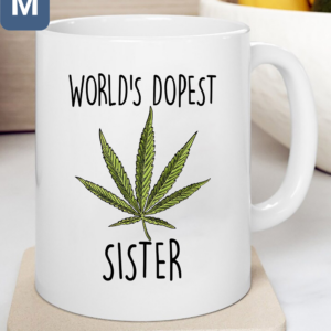 World's Dopest Sister Weed Mugs