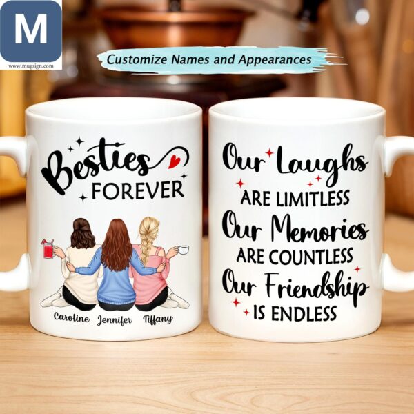 Besties Forever Caroline Our Laughs Are Limitless Our Memories Are Countless Our Friendship Is Endless Friendship Personalized Mugs