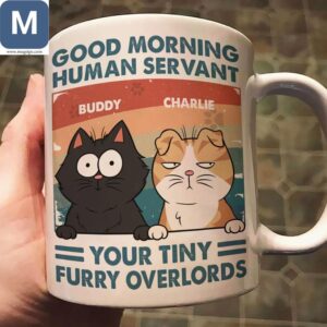 Good Morning Human Charlie Your Tiny Furry Overlords Personalized Name Cat Lovers Mugs