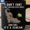 I Don't Fart I Just Whisper In My Pants Sometimes It's A Scream Funny Elephant Mugs