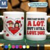 You Fart In Bed A Lot But I Still Love You Personalized Couple Mugs