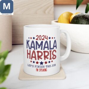 Kamala Harris 2024 - Let's Finish The Job I'm Speaking Mugs