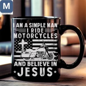 Simple Man Rides Motorcycles Believes In Jesus Black Mugs