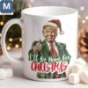 Trump Christmas Ill Be Home For Christmas Mugs