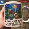 A Girl And Her Dog A Bond That Can't Be Broken Personalized Dog Lover Girl Dog Stained Glass Christmas Gift Mugs