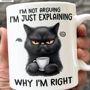 Black Cat Coffee Funny Cat Quotes I'm Right Cat Lover Gift Mugs