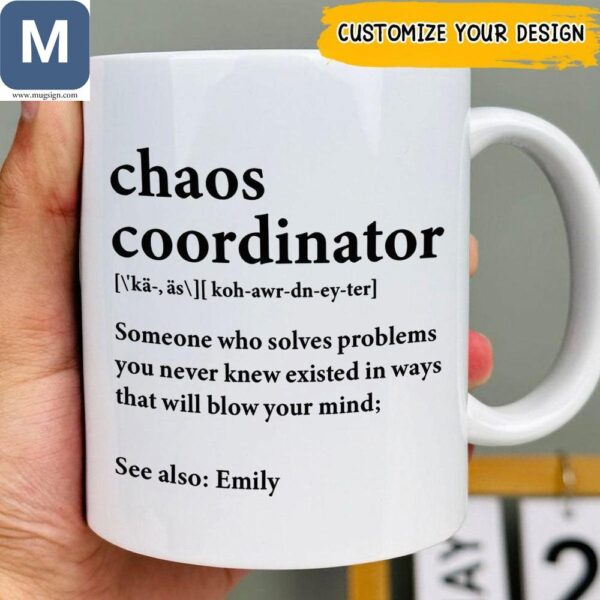 Chaos Coordinator Funny Coffee Personalized Definition Gift Mugs