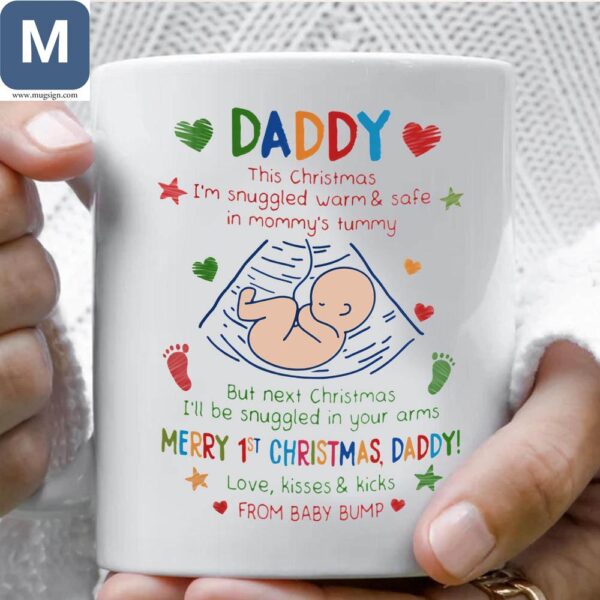 Daddy This Christmas I'm Snuggled Warm Safe In Mommy's Tummy Merry 1st Christmas Daddy Pregnancy Announcement Baby Ultrasound Gift Mugs