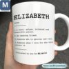 Elizabeth Definition A Kind Unique Talented And Beautiful Person Personalized Custom Name Friend Gift Mugs