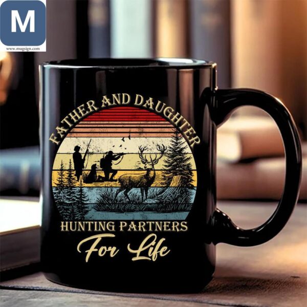 Father And Daughter Hunting Partners For Life Mugs