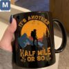 Hiking It's Another Half Mile Or So Camping Coffee Gift Mugs