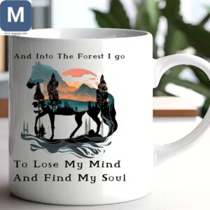 Horse And Into the Forest I Go Nature Quotes Horse Lover Gift Mugs