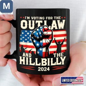 Im Voting For The Outlaw And The Hillbilly 2024 Coffee Political Patriotic Mugs