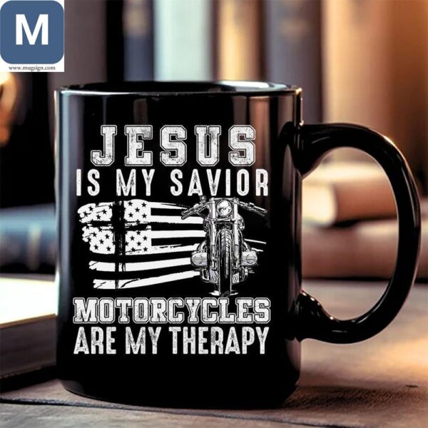 Jesus Is My Savior Motorcycles Are My Therapy Christian Biker Mugs