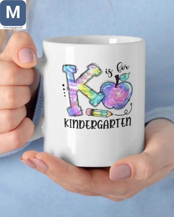 Kindergarten Tie-Dye K is for Kindergarten Teacher Gift Mugs