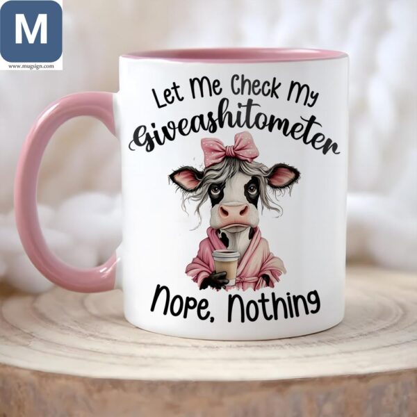 Let Me Check My Giveashitometer Nope Nothing Funny Cow Coffee Giveashitometer Sarcastic Novelty Gift Mugs