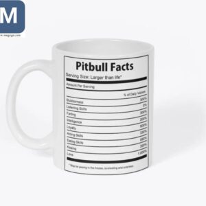 Pitbull Facts Pitbull Dog Lover Funny Pitbull Nutrition Facts Mugs