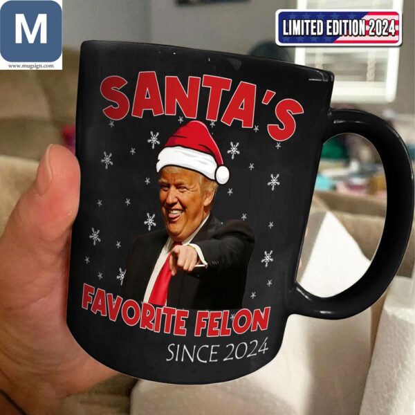 Santas Favorite Felon Christmas Donald Trump 2024 Mugs