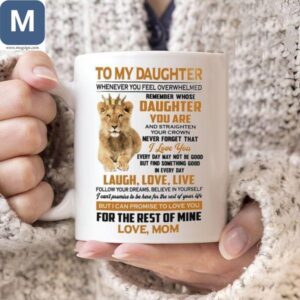 To My Daughter Whenever You Feel Overwhelmed Daughter Mom's Love Inspirational Quotes Mugs