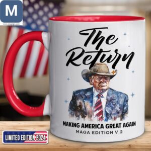 Trump 2024 The Return MAGA Edition V2 Limited Coffee Cup Mugs