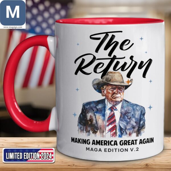 Trump 2024 The Return MAGA Edition V2 Limited Coffee Cup Mugs